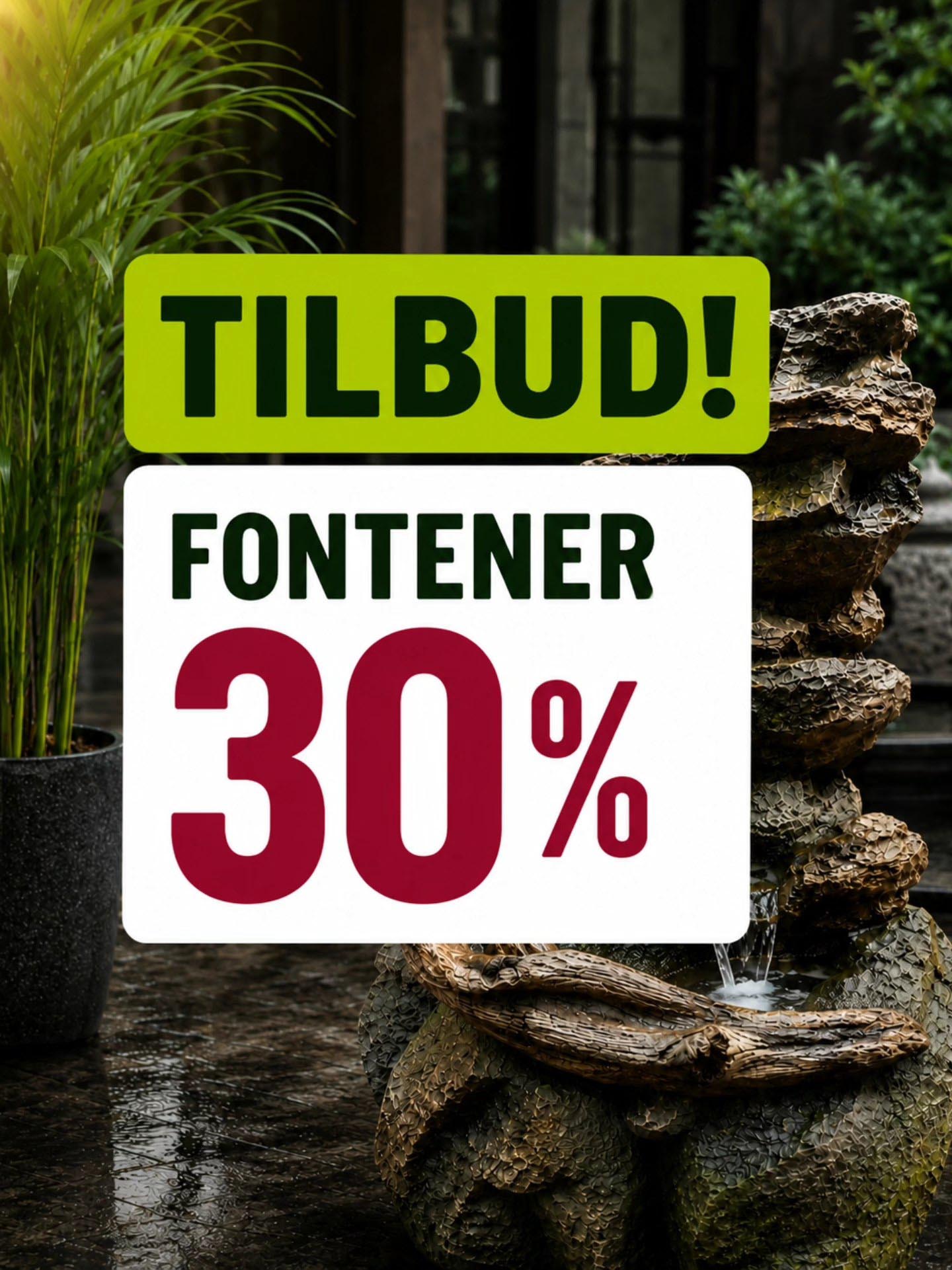 30 prosent på fontener hos lier hageland hagesenter